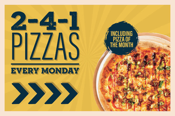 2 for 1 Pizzas Every Monday